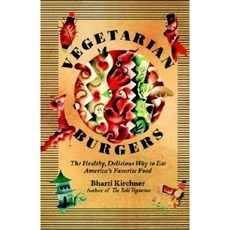 Vegetarian Burgers: The Healthy Delicious Way to Eat America's Favorite Food Paperback, Harper Collins