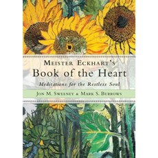 Meister Eckhart's Book of the Heart: Meditations for the Restless Soul Paperback, Hampton Roads Publishing Company