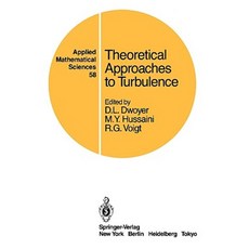Theoretical Approaches to Turbulence Paperback, Springer