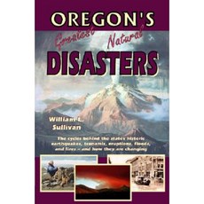 Oregon's Greatest Natural Disasters Paperback, Navillus Press