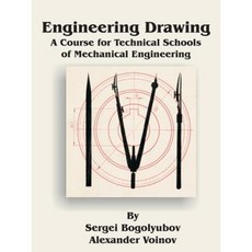 Engineering Drawing: A Course for Technical Schools of Mechanical Engineering Paperback, University Press of the Pacific