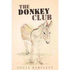 The Donkey Club Paperback, Archway Publishing