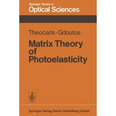 Matrix Theory of Photoelasticity Paperback, Springer