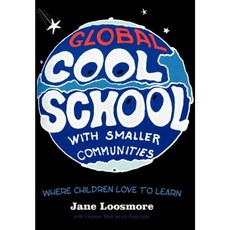 Cool School: Where Children Love to Learn Hardcover, iUniverse