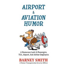 Airport & Aviation Humor Hardcover, Xlibris Corporation