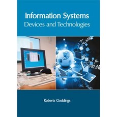Information Systems: Devices and Technologies Hardcover, Clanrye International