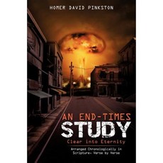 An End-Times Study Clear Into Eternity Paperback, Xulon Press