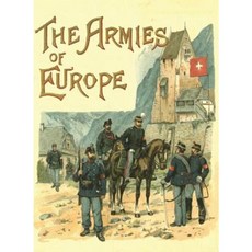 The Armies of Europe Illustrated Paperback, Naval & Military Press