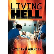 Living Hell: The Truth about AIDS and HIV Hardcover, iUniverse