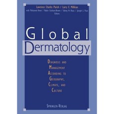 Global Dermatology: Diagnosis and Management According to Geography Climate and Culture Paperback, Springer
