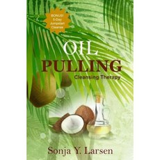 Oil Pulling Paperback, Createspace Independent Publishing Platform