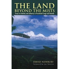 The Land Beyond the Mists: Essays on Identity and Authority in Precolonial Congo and Rwanda Hardcover, Ohio University Press