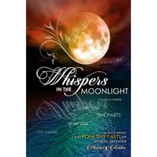 Whispers in the Moonlight Paperback, Createspace Independent Publishing Platform
