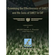 Examining the Effectiveness of Swet and the Sons of Swet in Oif Paperback, Createspace Independent Publishing Platform