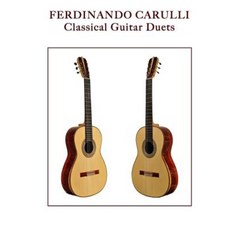 Ferdinando Carulli: Classical Guitar Duets Paperback, Createspace Independent Publishing Platform