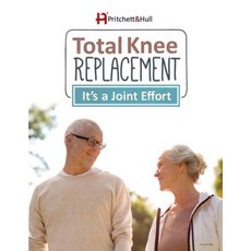 Total Knee Replacement: It's a Joint Effort Paperback, Pritchett & Hull Associates, Incorporated
