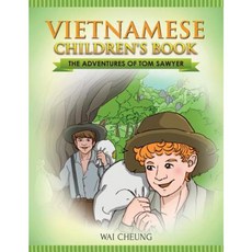 Vietnamese Children's Book: The Adventures of Tom Sawyer Paperback, Createspace Independent Publishing Platform