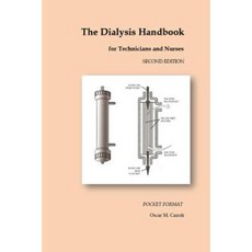 The Dialysis Handbook for Technicians and Nurses: Pocket Format Paperback, Createspace Independent Publishing Platform