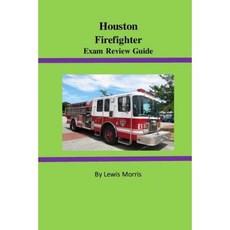 Houston Firefighter Exam Review Guide Paperback, Createspace Independent Publishing Platform