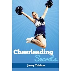 Cheerleading Secrets Paperback, Createspace Independent Publishing Platform