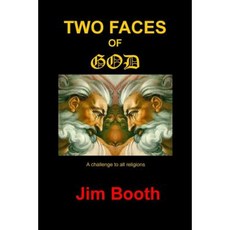 Two Faces of God: A Challenge to All Religions Paperback, Createspace Independent Publishing Platform