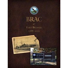 Brac at Fort Belvoir 1988-2011 Paperback, Createspace Independent Publishing Platform