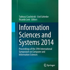 Information Sciences and Systems 2014: Proceedings of the 29th International Symposium on Computer and Information Sciences Paperback, Springer