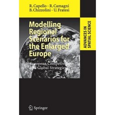 Modelling Regional Scenarios for the Enlarged Europe: European Competitiveness and Global Strategies Paperback, Springer