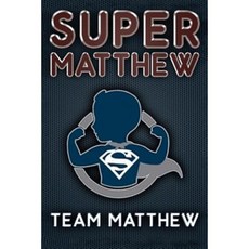 Children: Super Matthew (an Inspirational Story for Children All Over the World) Paperback, Createspace Independent Publishing Platform
