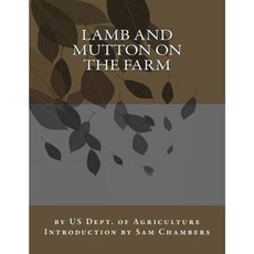 Lamb and Mutton on the Farm Paperback, Createspace Independent Publishing Platform