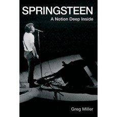 Springsteen: A Notion Deep Inside Paperback, Createspace Independent Publishing Platform