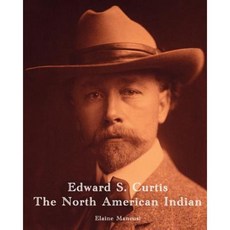 Edward S. Curtis - The North American Indian Paperback, Createspace Independent Publishing Platform