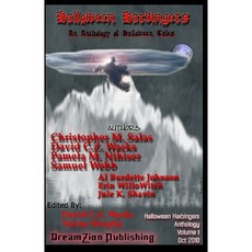 Halloween Harbingers: An Anthology of Halloween Tales Paperback, Createspace Independent Publishing Platform