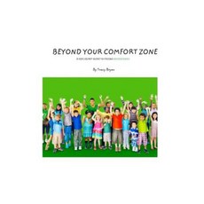 Beyond Your Comfort Zone... a Kid's Guide to Facing Homesickness Paperback, Createspace Independent Publishing Platform