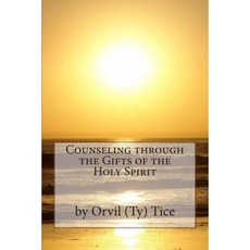 Counseling Through the Gifts of the Holy Spirit Paperback, Createspace Independent Publishing Platform