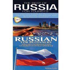 The Best of Russia for Tourists & Russian for Beginners Paperback, Createspace Independent Publishing Platform