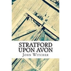 Stratford Upon Avon Paperback, Createspace Independent Publishing Platform