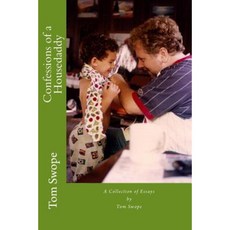 Confessions of a Housedaddy Paperback, Createspace Independent Publishing Platform