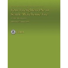 Four Firefighters Die in Seattle Warehouse Fire Seattle Washington Paperback, Createspace Independent Publishing Platform