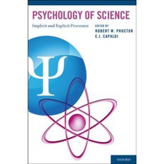 Psychology of Science: Implicit and Explicit Processes: 2nd Purdue Symposium on Psychological Sciences Hardcover, Oxford University Press, USA
