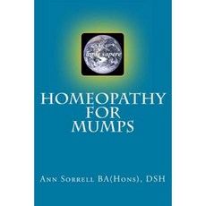 Homeopathy for Mumps Paperback, Createspace Independent Publishing Platform