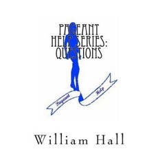 The Pageant Help Series: Questions: No Bs - Just Lots of Questions Paperback, Createspace Independent Publishing Platform