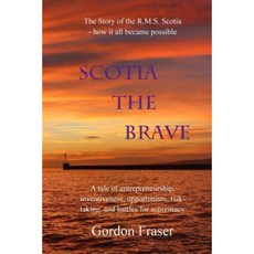 Scotia the Brave Paperback, Createspace Independent Publishing Platform