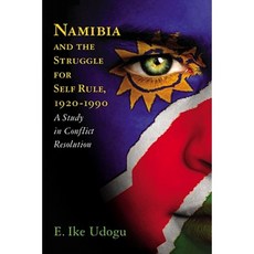Liberating Namibia: The Long Diplomatic Struggle Between the United Nations and South Africa Paperback, McFarland & Company