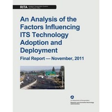 An Analysis of the Factors Influencing Its Technology Adoption and Deployment Paperback, Createspace Independent Publishing Platform