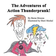 The Adventures of Action Thunderprank Paperback, Createspace Independent Publishing Platform