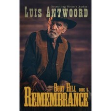 Boot Hill: Remembrance Paperback, Createspace Independent Publishing Platform