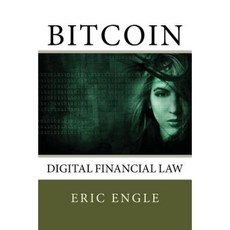 Bitcoin: Digital Finance Law Paperback, Createspace Independent Publishing Platform