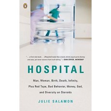 Hospital: Man Woman Birth Death Infinity Plus Red Tape Bad Behavior Money God and Diversity on Steroids Paperback, Penguin Books