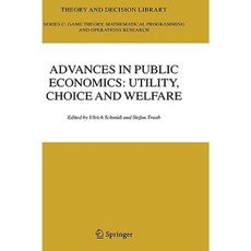 Advances in Public Economics: Utility Choice and Welfare: A Festschrift for Christian Seidl Hardcover, Springer